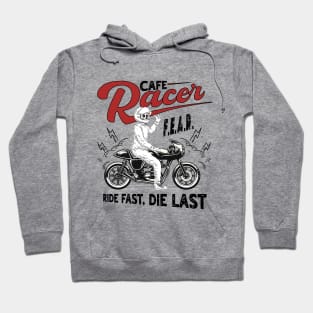 Ride fast, die last - F.E.A.R. forget everything and ride Hoodie